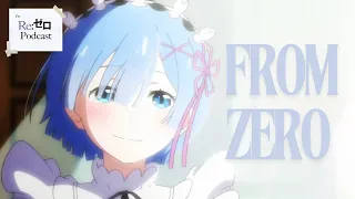 The Re:Zero Podcast | From Zero