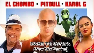 Pitbull x El Chombo x Karol G   Dame Tu Cosita feat  Cutty Ranks  ( New Mix Version)