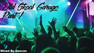 Summer 2022 Old Skool UK Garage Mix Part 1 / Classic Garage
