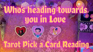 Who's Coming Towards You in Love? Tarot Pick a Card Love Reading