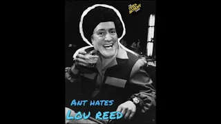 Opie & Anthony - Ant Hates Lou Reed