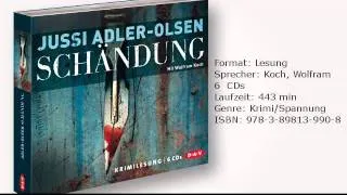 Jussi Adler-Olsen: Schändung, gelesen von Wolfram Koch
