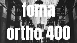 Foma Ortho 400 - First Look at this New Black and White Film!