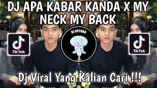 DJ APA KABAR KANDA X MY NECK MY BACK KIKY RMX | DJ BFUNK Dinda Dicariin Kiky VIRAL TIK TOK TERBARU!