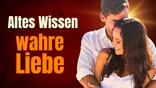 So findest du die wahre Liebe | Altes schamanisches Wissen