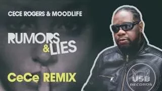 CeCe Rogers & MOODLIFE - RUMORS & LIES (CeCe Remix)