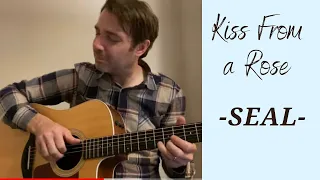 Kiss From a Rose - Seal (fingerstyle guitar cover)