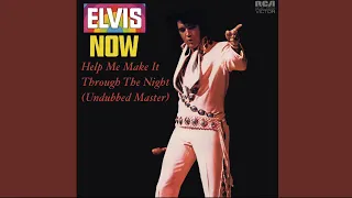 Elvis Presley - “Help Me Make It Through The Night” (Undubbed Master)