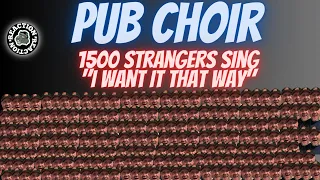 American Reacts To 1500 strangers sing "I Want It That Way" (Backstreet Boys)