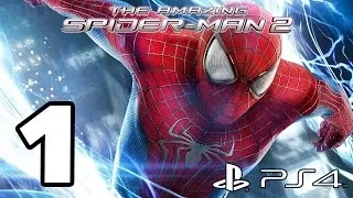 The Amazing Spider-Man 2 Walkthrough PART 1 (PS4) + GIVEAWAY Lets Play [1080p] TRUE-HD QUALITY