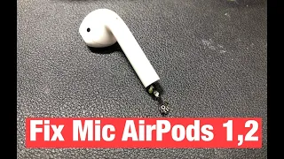 Sửa Mic Tai Nghe AirPods 1,2 - TeamCare.VN