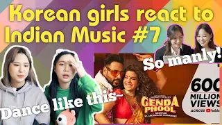 Korean girls react to Indian music #7: Genda Phool - Badshah