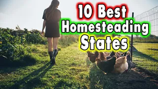 Top 10 Best Homesteading States.