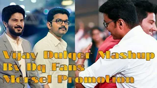 Vijay Dulqer Mashup Thalapathy vs DQ