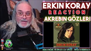 Erkin Koray Reaction - Akrebin Gözleri - First Time Hearing - Requested