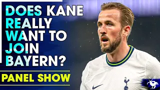 Does Harry Kane Really Want To JOIN Bayern Munich? @TheIrishHotspur @CheeseRoomPodcast [PANEL CLIPS]