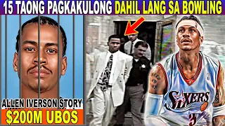 NAKULONG SYA DAHIL SA BOWLING AT NAUBOS ANG $200M NA KINITA -   ALLEN IVERSON TRUE STORY