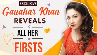 Gauahar Khan Shares All Her Firsts | My First Salary, Proposal, Car | Exclusive