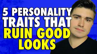 5 Personality Traits That Ruin a Pretty Face