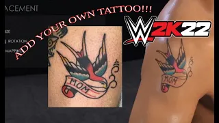 WWE 2K22 : How To Upload Your own IRL Tattoos!