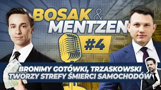 Bosak & Mentzen odc.4 - Konfederacja broni gotówki, Trzaskowski tworzy Strefy Śmierci Samochodów