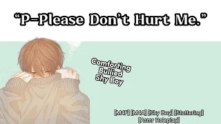 [M4F] [M4A] You Comfort a Bullied Shy Boy [Stuttering] [Shy Boy] [Asmr Roleplay]