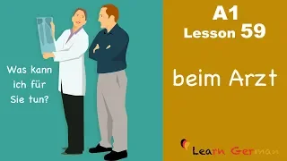 A1 - Lesson 59 | Beim Arzt | At the Doctor's | Arzttermin vereinbaren | Learn German