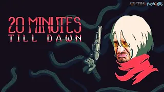 20 MINUTES TILL DAWN (SINKERS or FLOATERS) [Roguelite/Roguelike Gameplay]