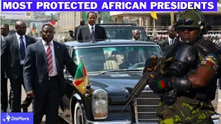 15 most protected African Presidents (2022)