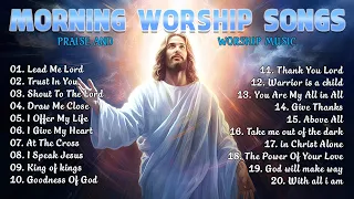 Morning Worship Songs Before You Start New Day 🙏 The Music Gospel 2024