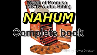 NAHUM complete book - Word of Promise Audio Bible (NKJV) in 432Hz