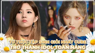 Soyeon (G)I-DLE: Từ Bỏ Ballet Và Xiếc Để Trở Thành Idol | Lily Story