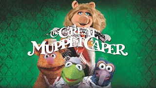 the Great Muppet Caper: the Obsessive Goes to the Movies (Ep 71)