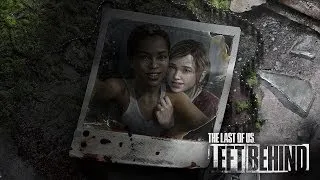 The Last of Us: Left Behind Reveal Video