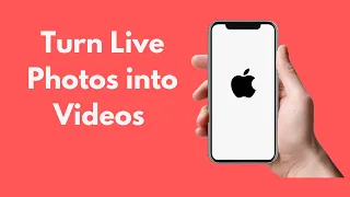 How to Turn Live Photos into Videos iPhone (2021)