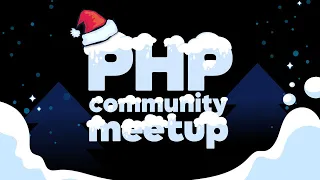 PHP Community meetup: 4 доклада, апдейты PHP 8.3 и итоги года