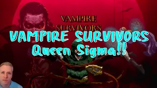 Vampire Survivors - Unlocking Queen Sigma