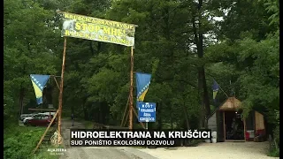 Sud poništio ekološku dozvolu za hidroelektranu na Kruščici