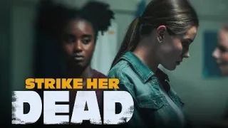 Strike Her Dead 2021 Trailer