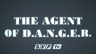 The Agent of D.A.N.G.E.R. (Short Film)