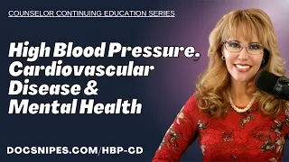 High Blood Pressure, Cardiovascular Disease and Mental Health | What's the Connection?