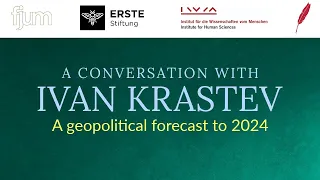 A Conversation with Ivan Krastev: Outlook on 2024