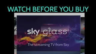 SKY Glass TV  Watch Before Buying!