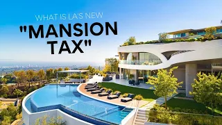 A Hefty “Mansion Tax” Is On It’s Way to LA for 2023