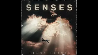 SENSES (Official Audio) - Henny Hermes