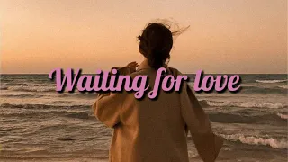 [Lyrics+Vietsub] Waiting for love (piano version) - Romy Wave (cover)