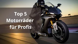 Top 5 Motorräder für Profis