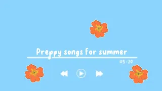 Preppy songs for summer! (Playlist)