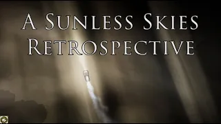 A Sunless Skies Retrospective