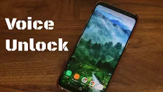 Unlock your Samsung Galaxy S8 using your Voice